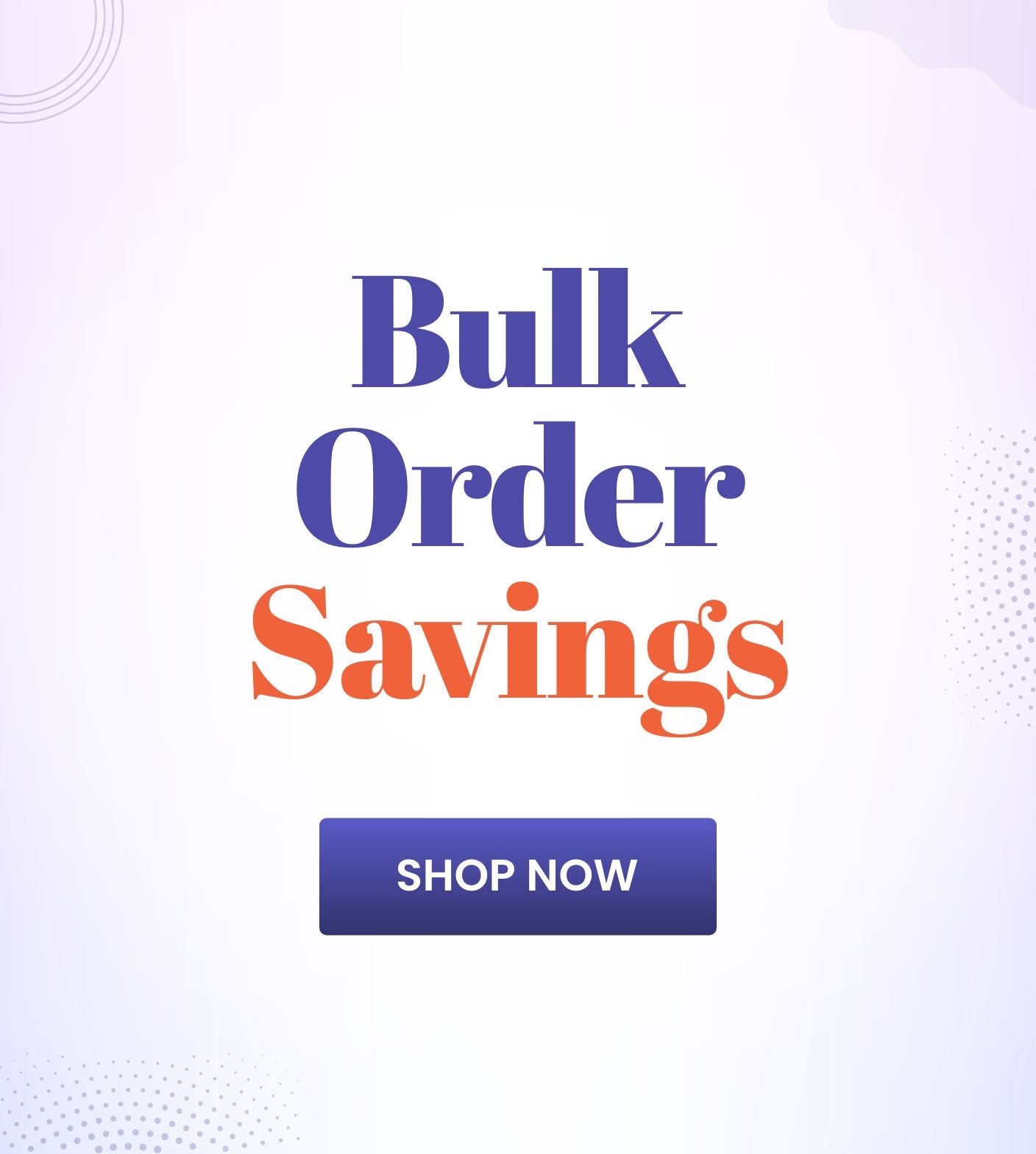 Bulk_Orders_Savings_C1_SB_1808_2508_US