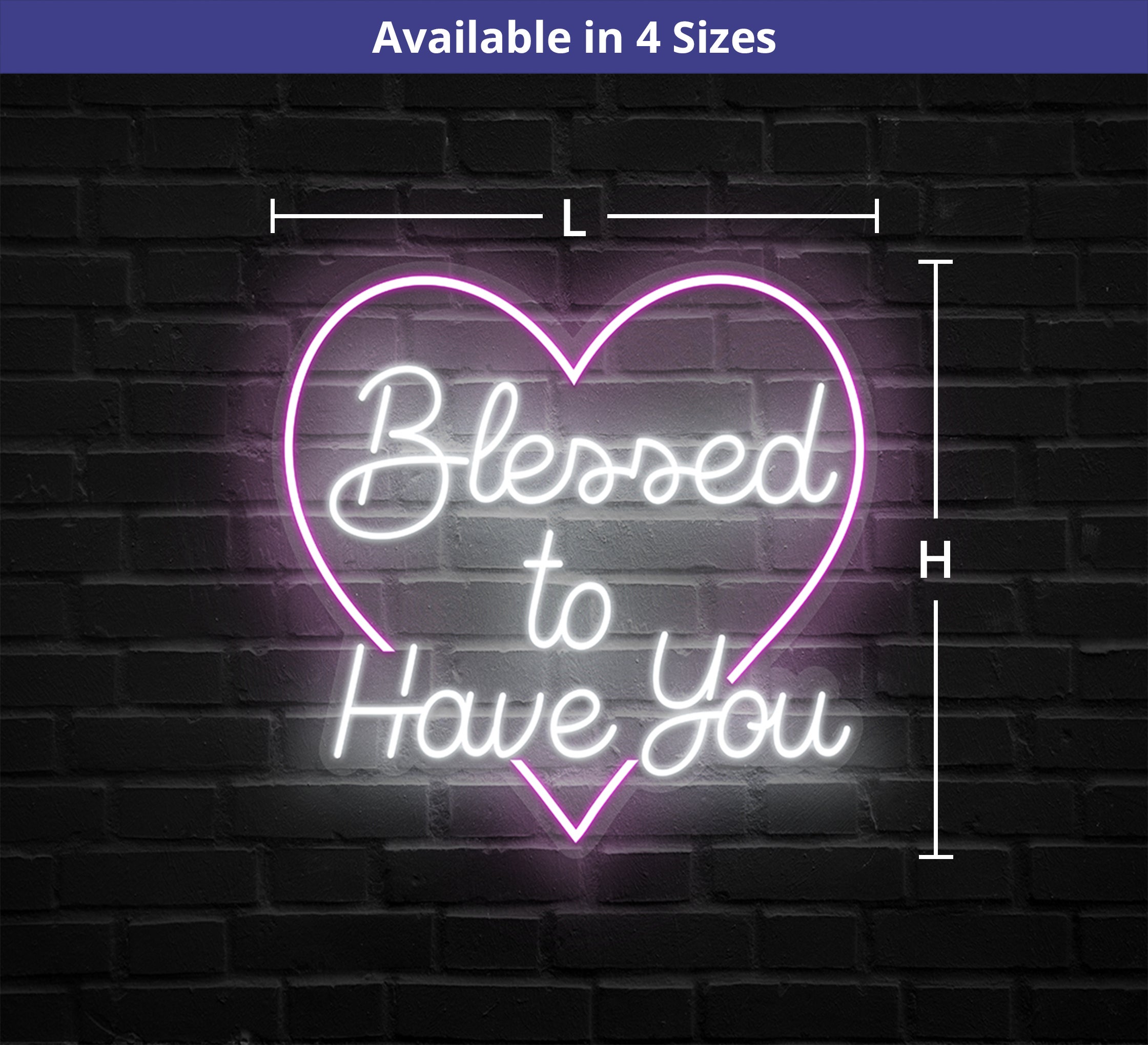 Blessed To Have You Neon Sign