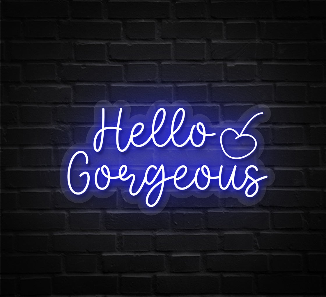 Hello Gorgeous Neon Sign