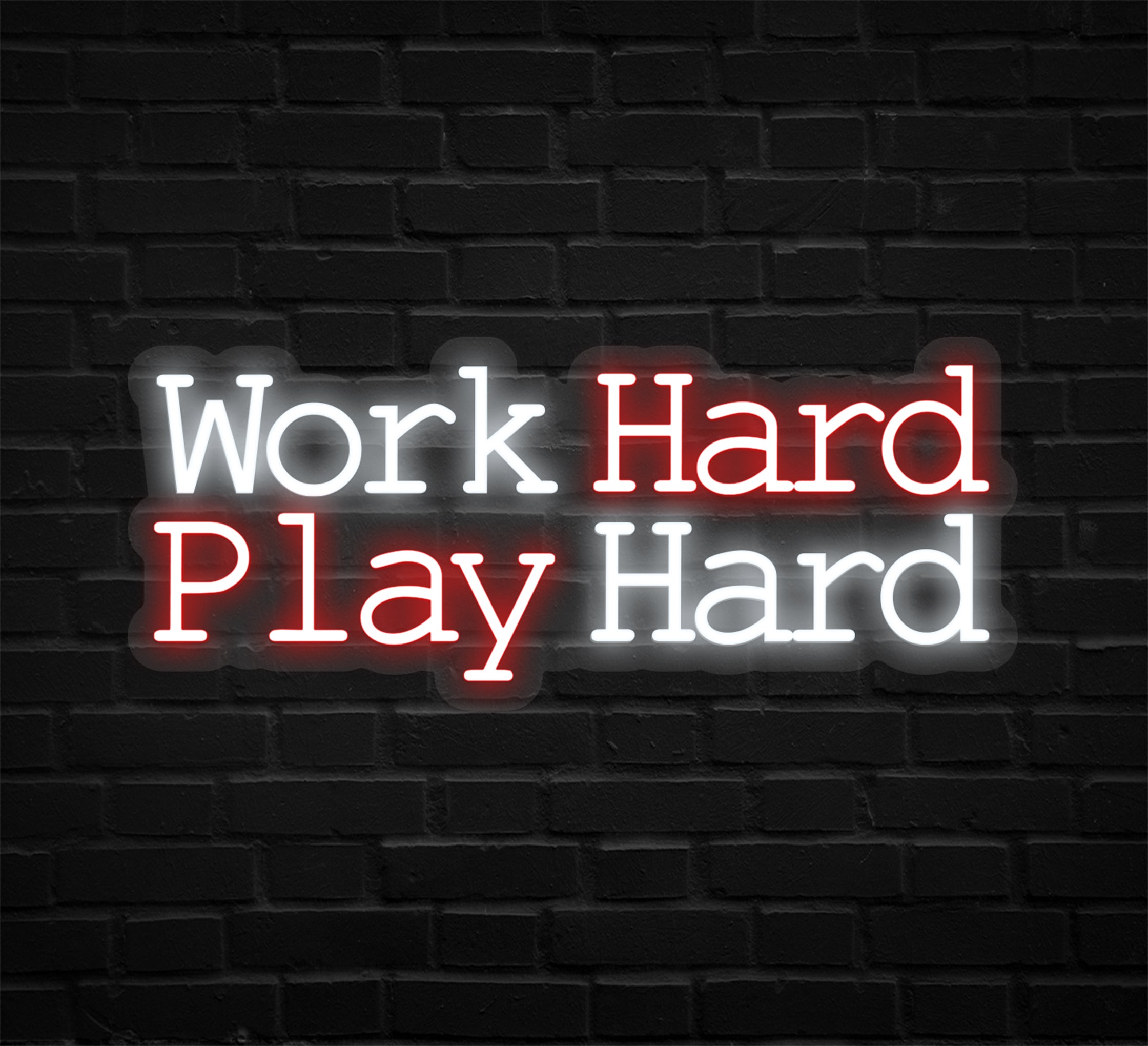 Work Hard Play Hard Neon Sign