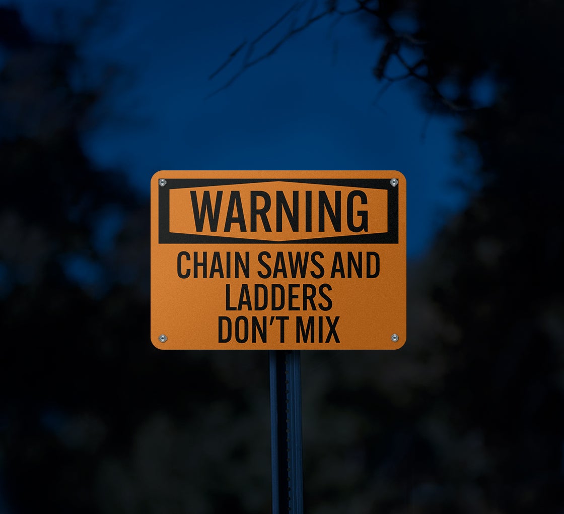 Chain Saws & Ladder Do Not Mix Aluminum Sign (Reflective)