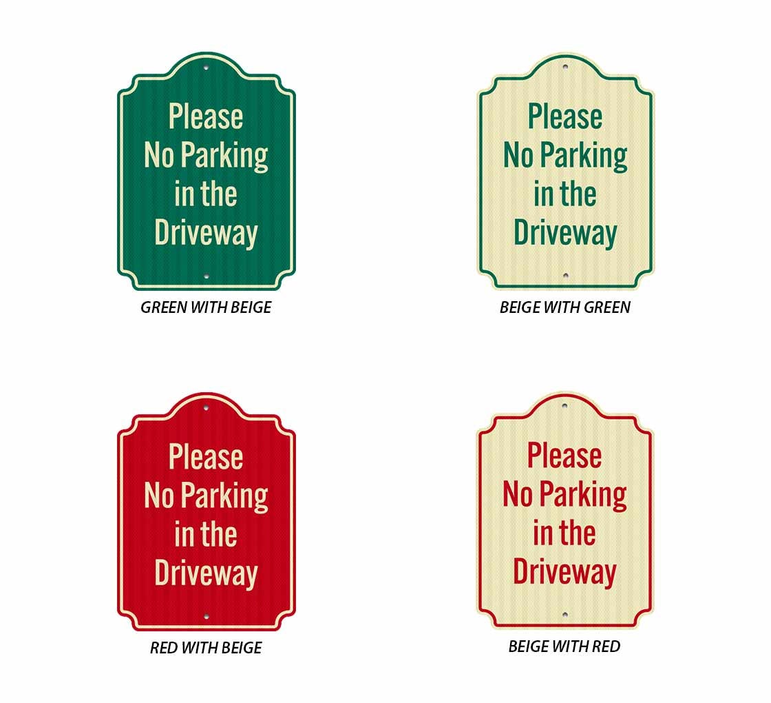 Please No Parking In Driveway Aluminum Sign (EGR Reflective)