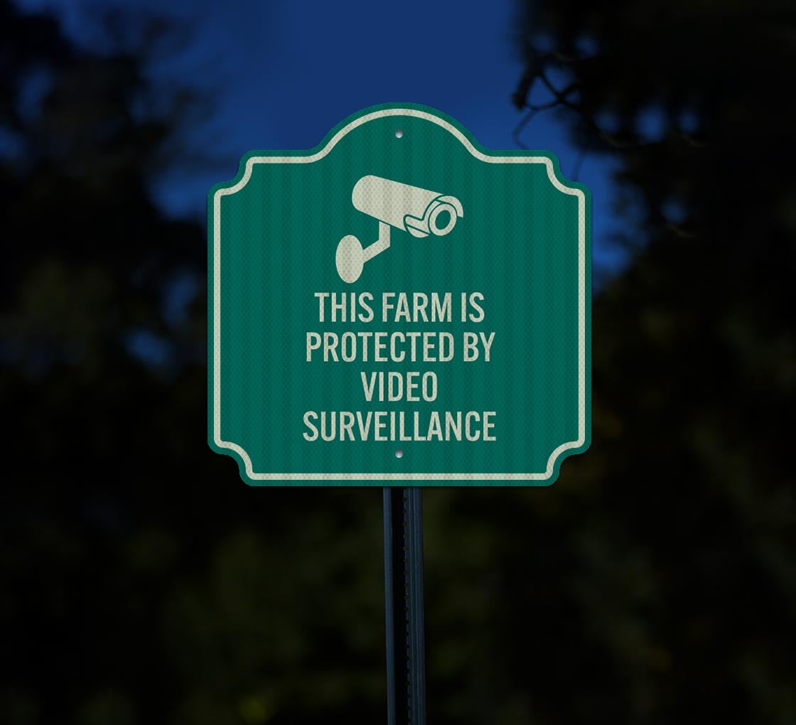 This Farm Is Protected By Surveillance Aluminum Sign (EGR Reflective)