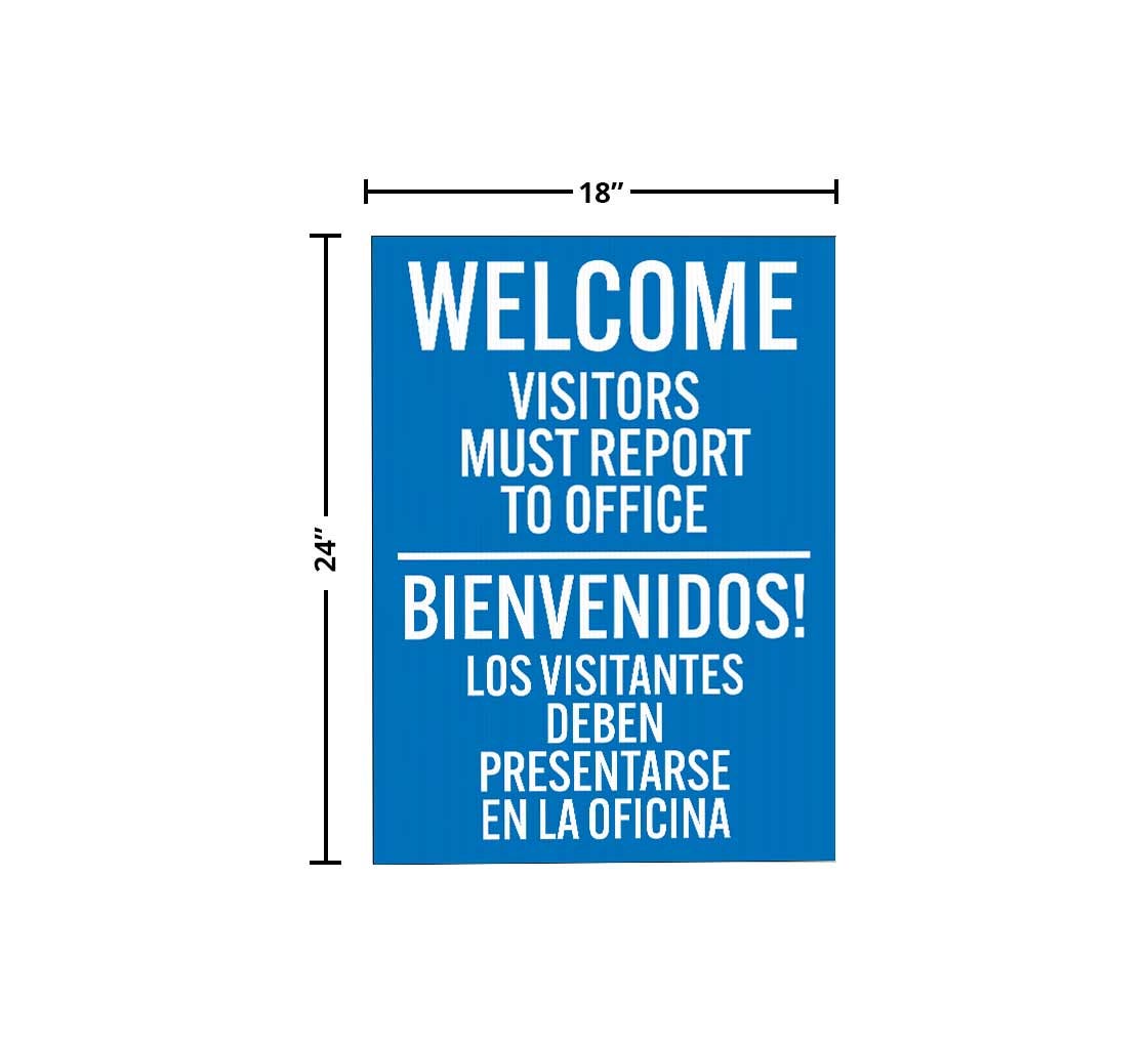 Bilingual Welcome, Visitors Must Report To Office Corflute Sign (Non Reflective)