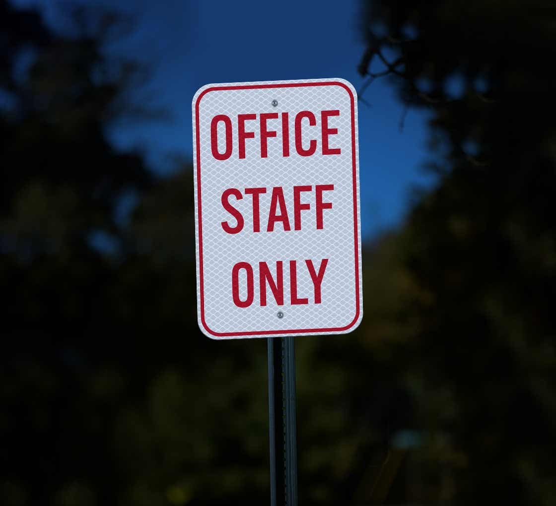 Office Staff Only Aluminum Sign (Diamond Reflective)