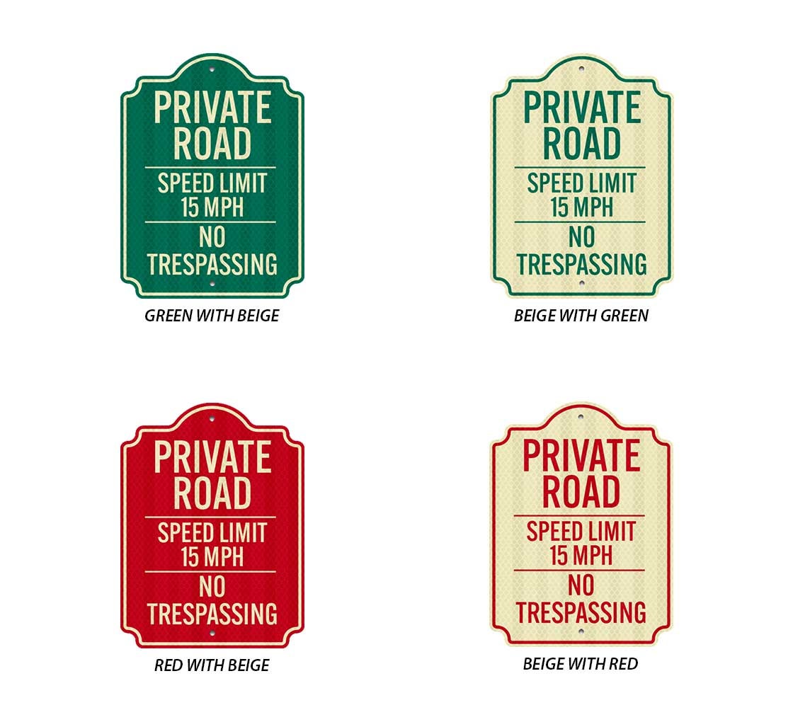 Private Road No Trespassing Dome Shaped Aluminum Sign (HIP Reflective)