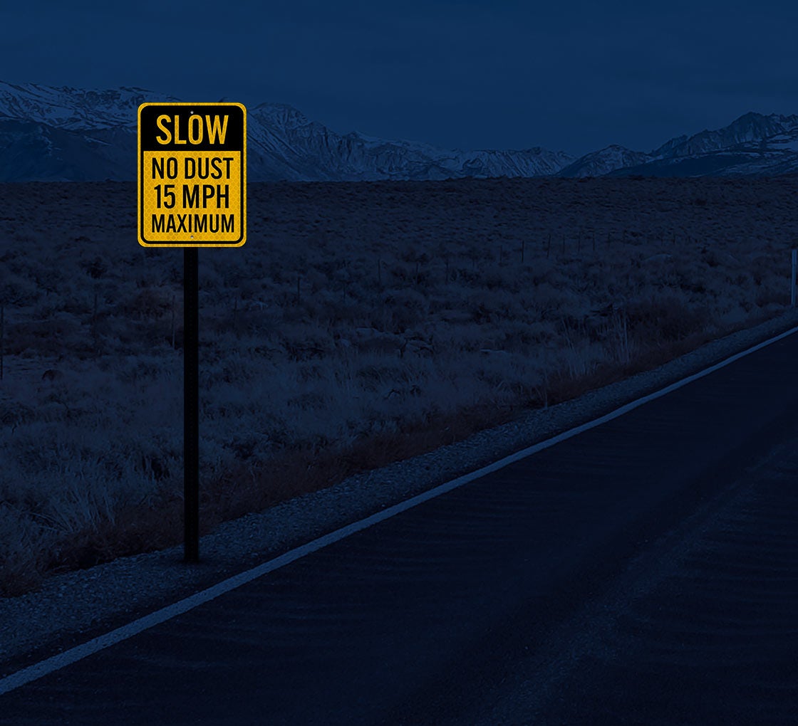 Slow, No Dust 15 MPH Aluminum Sign (HIP Reflective)