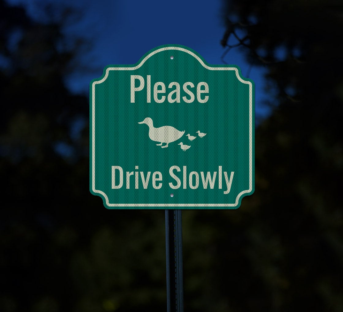 Please Drive Slowly Aluminum Sign (HIP Reflective)