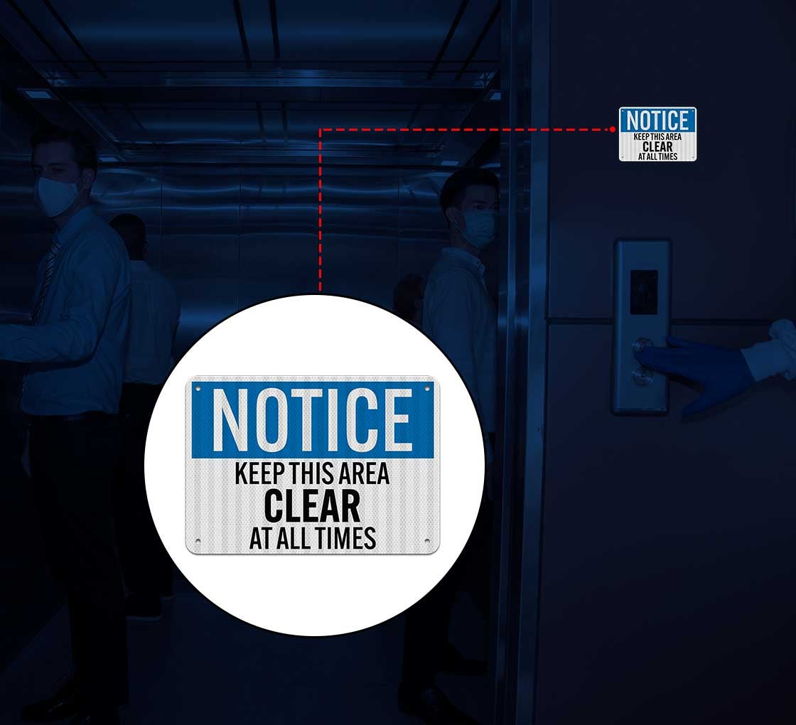 OSHA Notice Keep This Area Clear All Times Aluminum Sign (EGR Reflective)