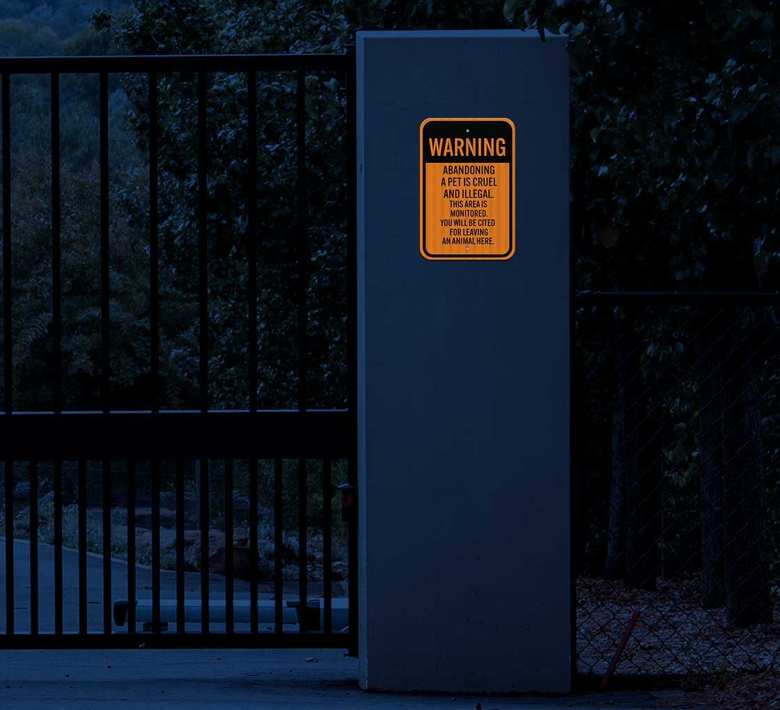 Abandoning A Pet Is Cruel & Illegal Aluminum Sign (HIP Reflective)