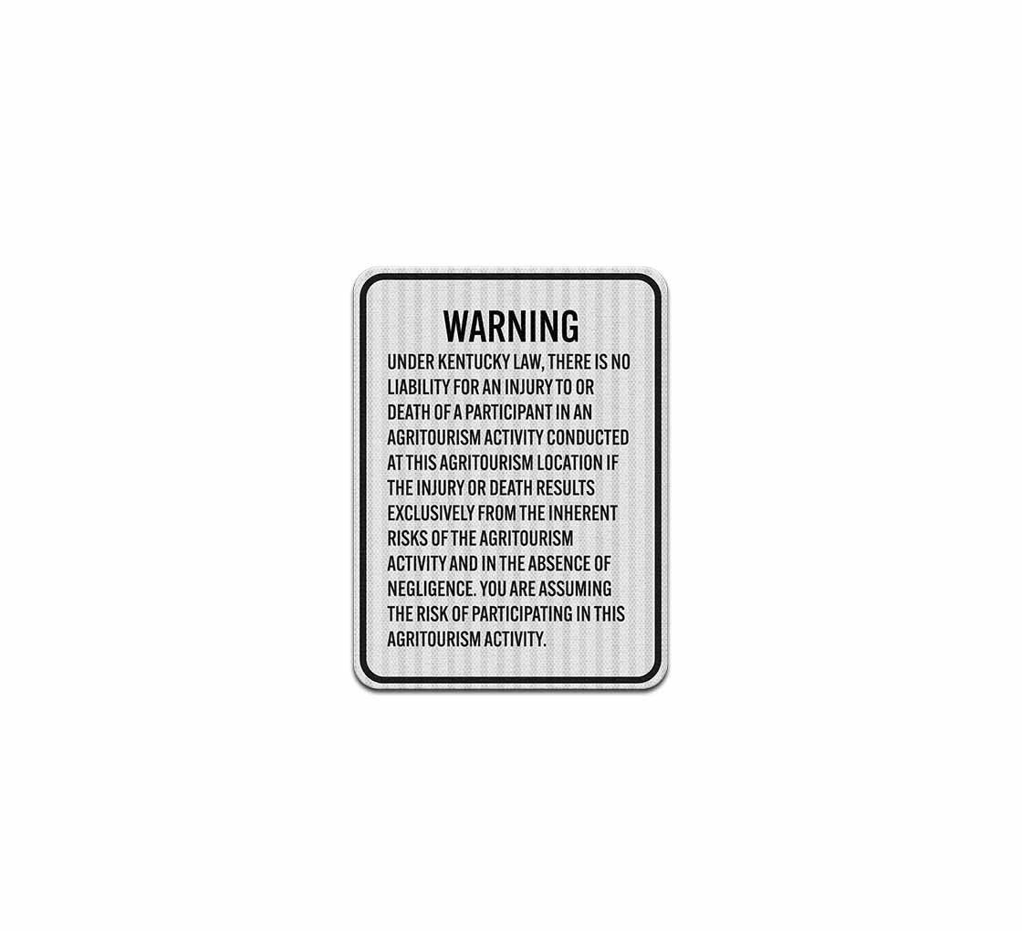 Under Kentucky Law There Is No Liability Aluminum Sign (HIP Reflective)