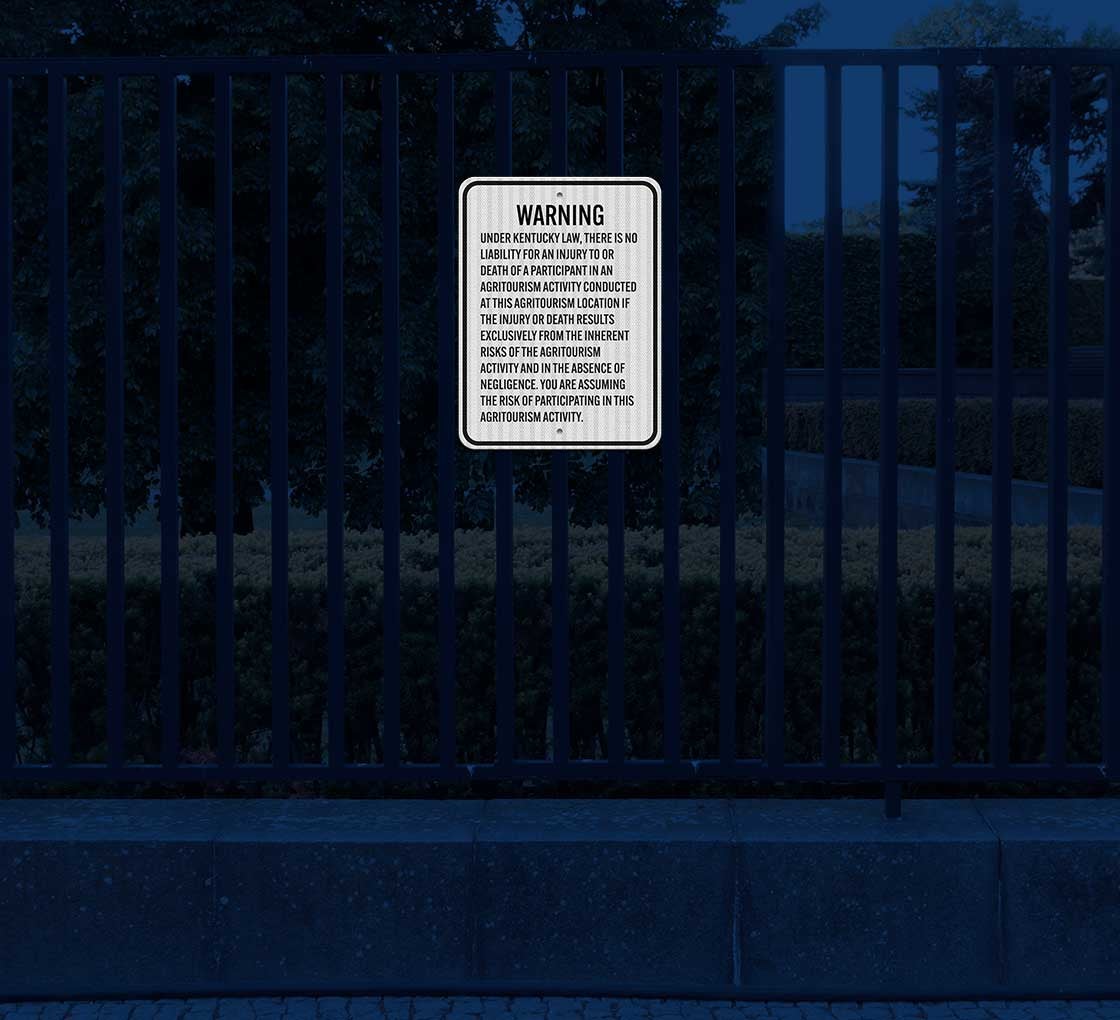 Under Kentucky Law There Is No Liability Aluminum Sign (HIP Reflective)