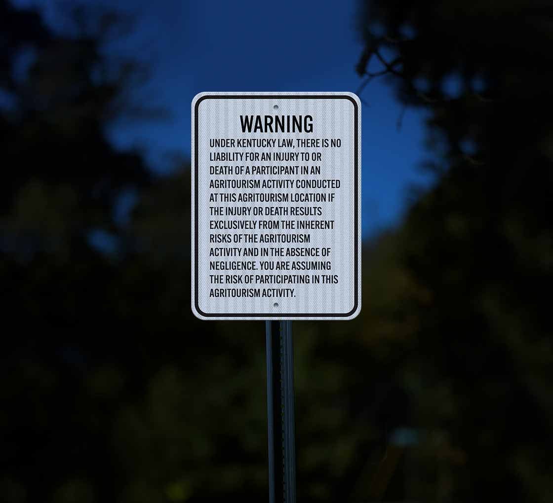 Under Kentucky Law There Is No Liability Aluminum Sign (HIP Reflective)