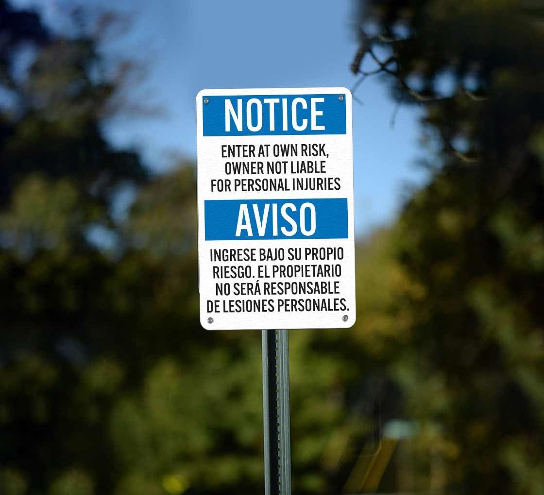 Bilingual Notice Enter At Own Risk Aluminum Sign (Non Reflective)