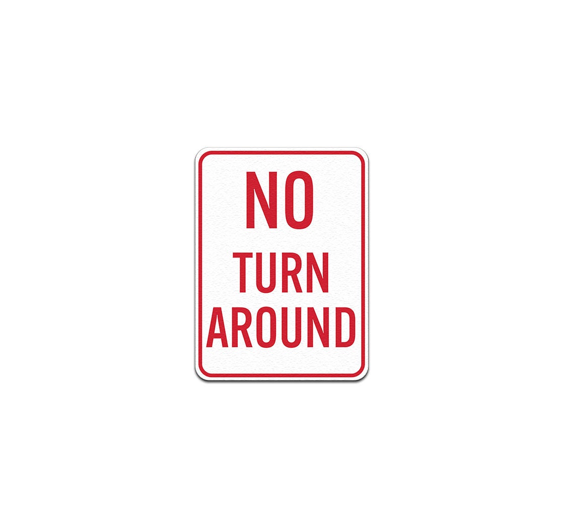 Shop for No Turn Around Driveway Signs | BannerBuzz