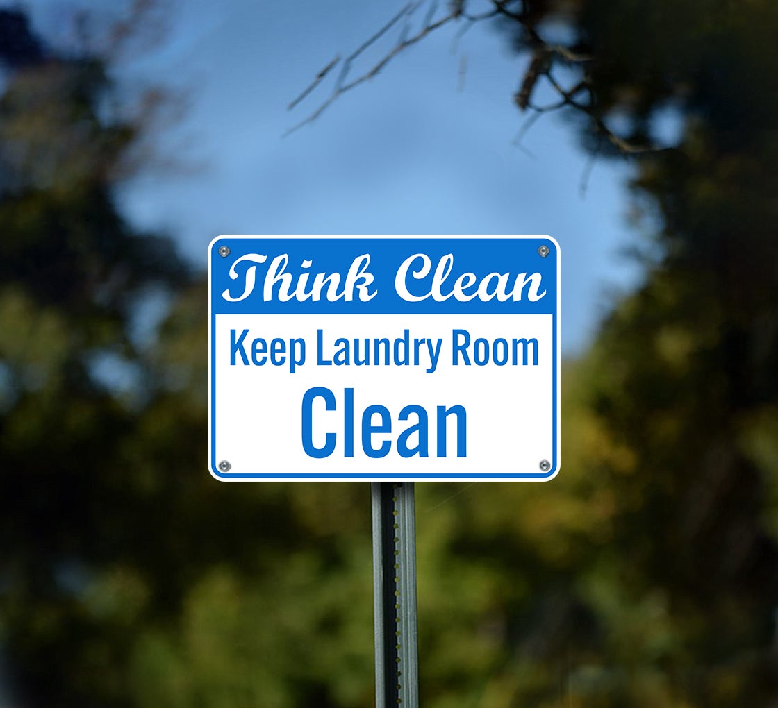 Keep Laundry Room Clean Aluminum Sign (Non Reflective)