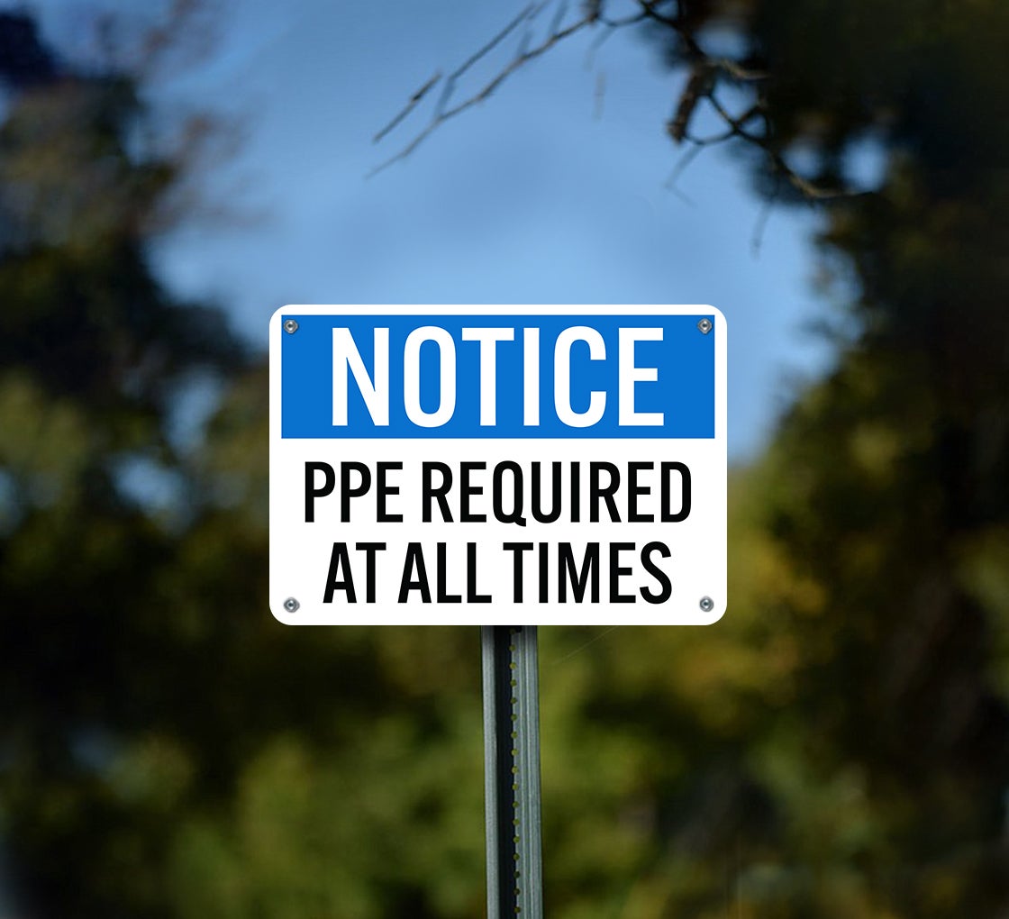 OSHA PPE Required At All Times Plastic Sign