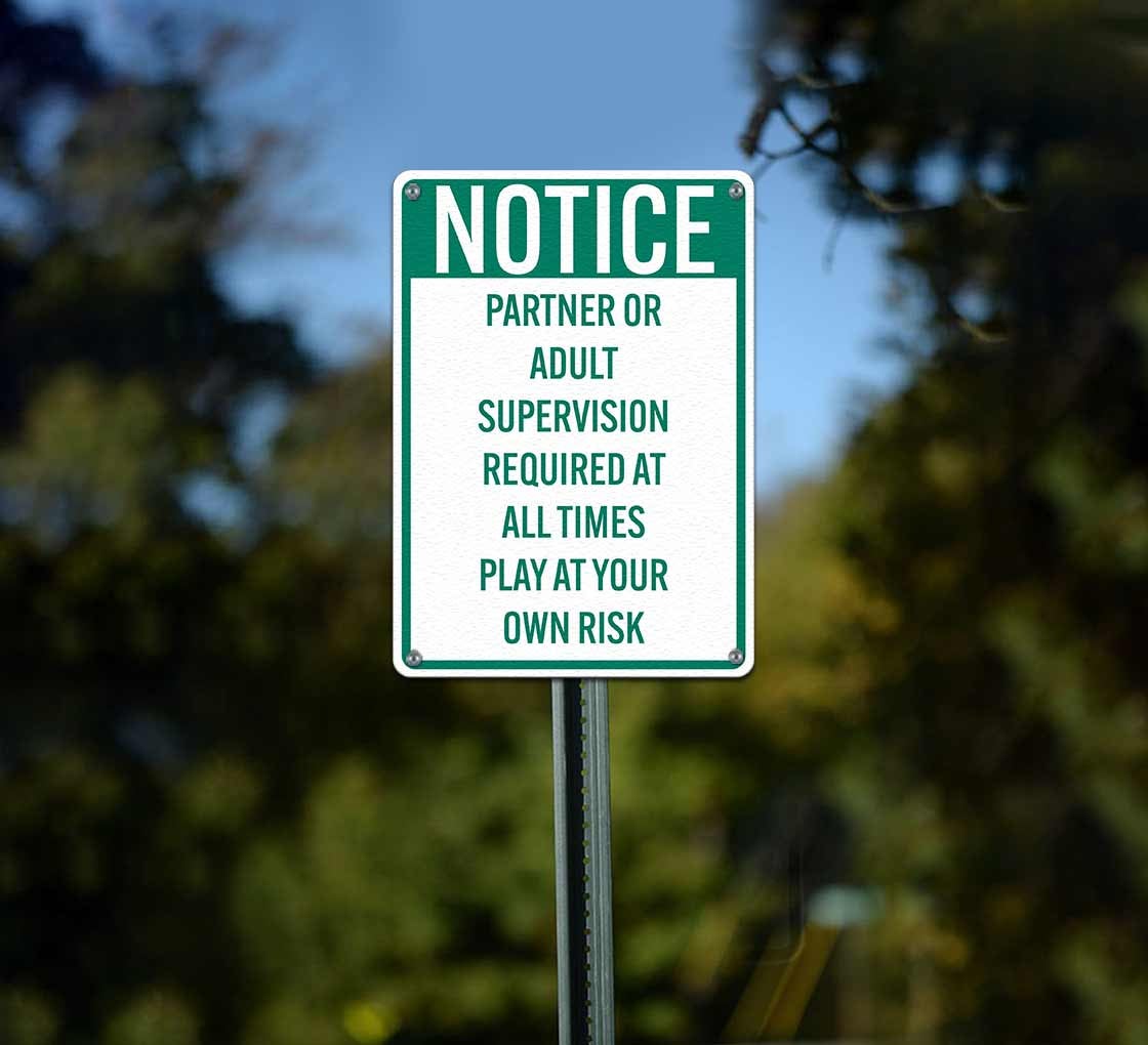 Parent Or Adult Supervision Required At All Times Plastic Sign