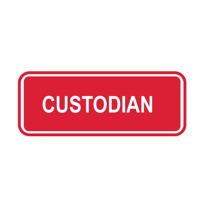 Custodian Sign