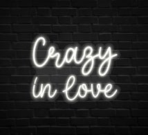 Crazy In Love Neon Sign