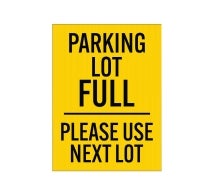 Parking Lot Full Corflute Sign (Non Reflective)