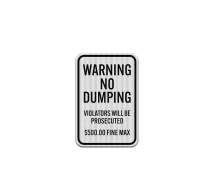Warning No Dumping Aluminum Sign (EGR Reflective)