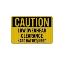 OSHA Caution Low Overhead Clearance Aluminum Sign (EGR Reflective)