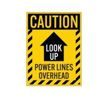 Look Up Power Lines Overhead Corflute Sign (Non Reflective)