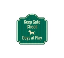 Dogs At Play, Keep Gate Closed Aluminum Sign (HIP Reflective)