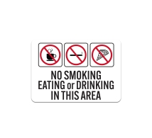 No Smoking Eating Or Drinking In This Area Plastic Sign