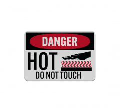 OSHA Hot Do Not Touch Aluminum Sign (Reflective)