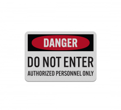 OSHA Danger Do Not Enter Aluminum Sign (Reflective)