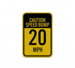 Speed Bumps 20 MPH Aluminum Sign (Reflective)