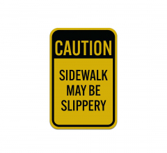 Caution Sidewalk Aluminum Sign (Reflective)