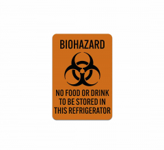 No Food Or Drink To Be Stored In This Refrigerator Aluminum Sign (Reflective)