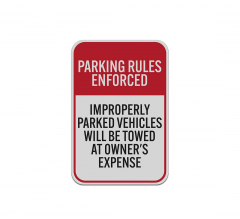 Parking Rules Enforced Aluminum Sign (Reflective)