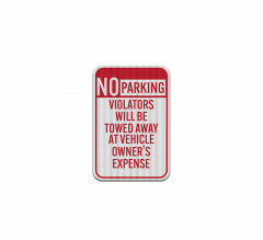No Parking, Violators Towed Away Aluminum Sign (EGR Reflective)
