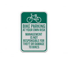 Bike Parking At Your Own Risk Aluminum Sign (Reflective)