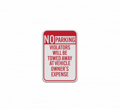No Parking, Violators Towed Away Aluminum Sign (Diamond Reflective)