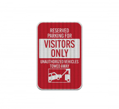 Reserved Parking For Visitors Only Aluminum Sign (HIP Reflective)