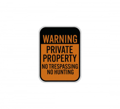 No Trespassing No Hunting Aluminum Sign (Reflective)