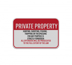 Trespassing For Any Purpose Is Strictly Forbidden Aluminum Sign (Reflective)