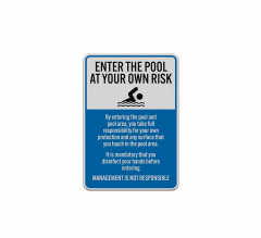 Enter The Pool At Your Own Risk Aluminum Sign (Reflective)
