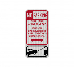 Active Driveway Do Not Block Aluminum Sign (HIP Reflective)