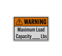 Write-On ANSI Maximum Load Capacity Aluminum Sign (Reflective)
