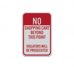 No Shopping Carts Beyond This Point Aluminum Sign (Reflective)