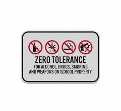 Zero Tolerance For Alcohol Drugs Aluminum Sign (Reflective)