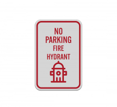 No Parking Fire Hydrant Aluminum Sign (Reflective)