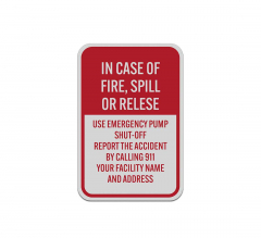 In Case Of Fire Use Emergency Pump Shut Off Aluminum Sign (Reflective)