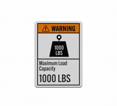 Maximum Load Capacity 1000 LBS Aluminum Sign (Reflective)